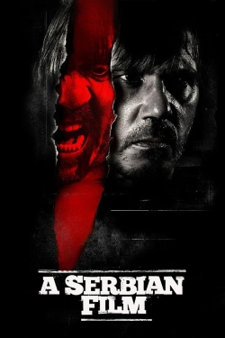 Watch A Serbian Film Movies for Free