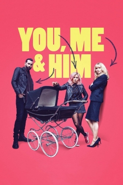 Watch You, Me and Him Movies for Free