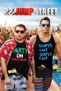 Watch 22 Jump Street Movies for Free