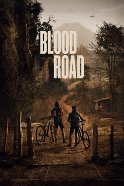 Watch Blood Road Movies for Free