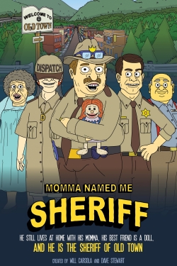 Watch Momma Named Me Sheriff Movies for Free