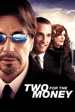Watch Two for the Money Movies for Free