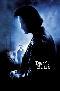 Watch Dark Blue Movies for Free