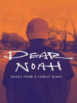 Watch Dear Noah: Pages From a Family Diary Movies for Free