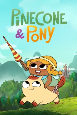 Watch Pinecone & Pony Movies for Free