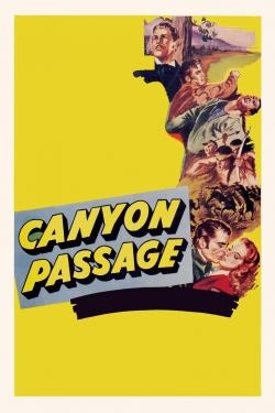 Watch Canyon Passage Movies for Free