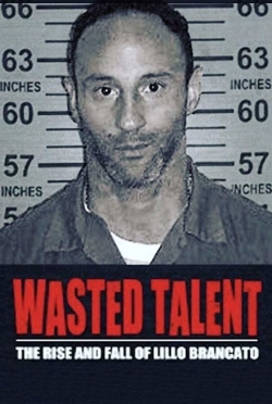 Watch Wasted Talent Movies for Free