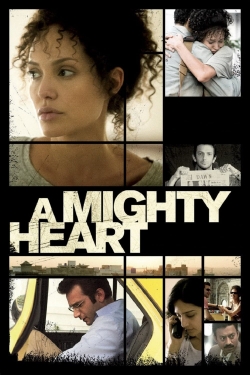 Watch A Mighty Heart Movies for Free