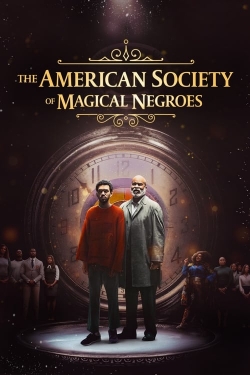 Watch The American Society of Magical Negroes Movies for Free