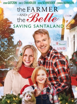 Watch The Farmer and the Belle: Saving Santaland Movies for Free