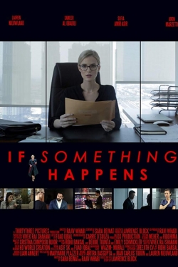 Watch If Something Happens Movies for Free