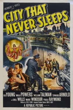 Watch City That Never Sleeps Movies for Free