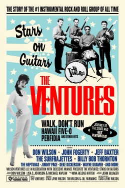 Watch The Ventures: Stars on Guitars Movies for Free