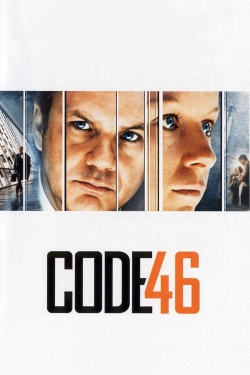 Watch Code 46 Movies for Free