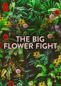 Watch The Big Flower Fight Movies for Free