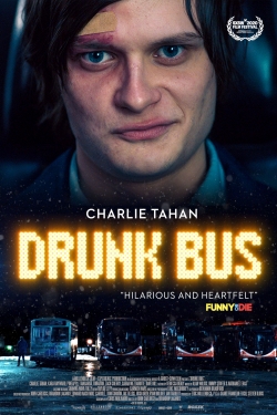 Watch Drunk Bus Movies for Free