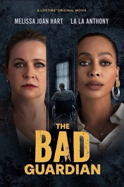 Watch The Bad Guardian Movies for Free