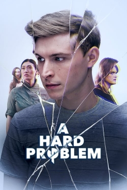 Watch A Hard Problem Movies for Free