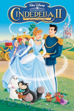 Watch Cinderella II: Dreams Come True Movies for Free