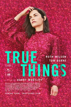 Watch True Things Movies for Free