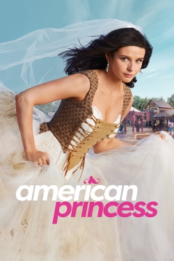 Watch American Princess Movies for Free
