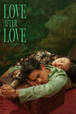 Watch Love After Love Movies for Free