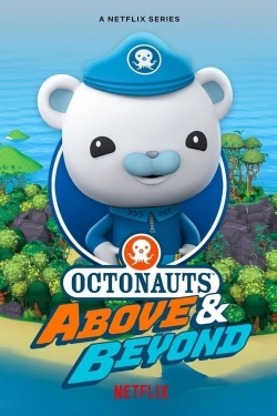 Watch Octonauts: Above & Beyond Movies for Free