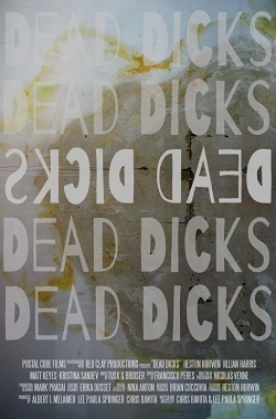 Watch Dead Dicks Movies for Free