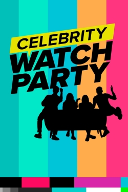 Watch Celebrity Watch Party Movies for Free
