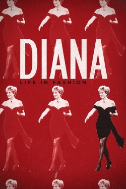 Watch Diana: Life in Fashion Movies for Free