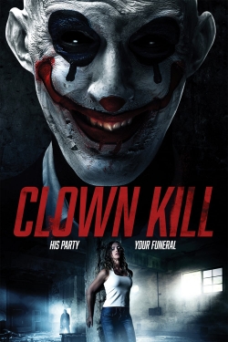 Watch Clown Kill Movies for Free