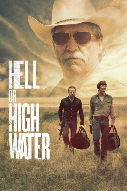 Watch Hell or High Water Movies for Free