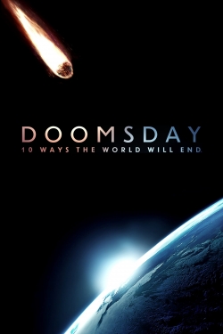 Watch Doomsday: 10 Ways the World Will End Movies for Free