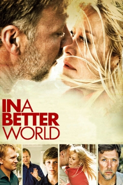 Watch In a Better World Movies for Free