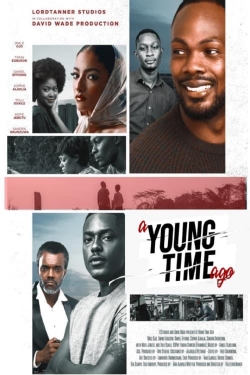 Watch A Young Time Ago Movies for Free