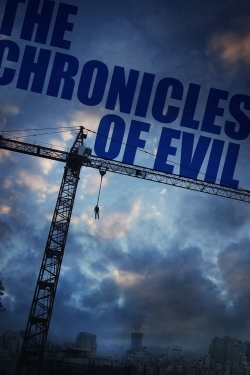 Watch The Chronicles of Evil Movies for Free