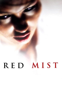 Watch Red Mist Movies for Free