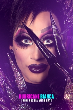 Watch Hurricane Bianca: From Russia with Hate Movies for Free
