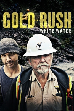 Watch Gold Rush: White Water Movies for Free