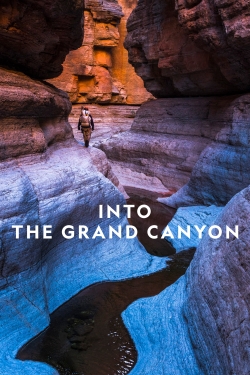 Watch Into the Grand Canyon Movies for Free