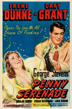 Watch Penny Serenade Movies for Free