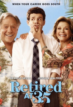 Watch Retired at 35 Movies for Free
