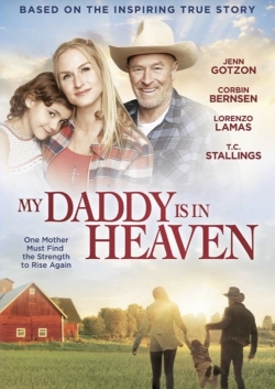 Watch My Daddy is in Heaven Movies for Free