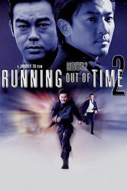 Watch Running Out of Time 2 Movies for Free