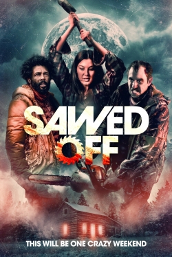 Watch Sawed Off Movies for Free