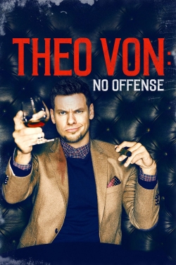 Watch Theo Von: No Offense Movies for Free
