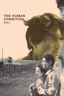 Watch The Human Condition I: No Greater Love Movies for Free