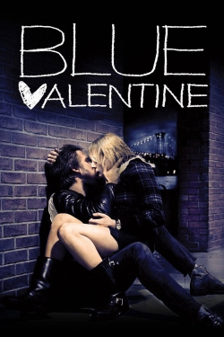 Watch Blue Valentine Movies for Free