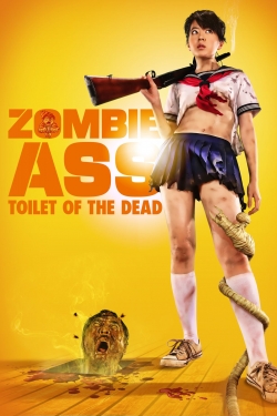 Watch Zombie Ass: Toilet of the Dead Movies for Free