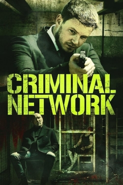 Watch Criminal Network Movies for Free